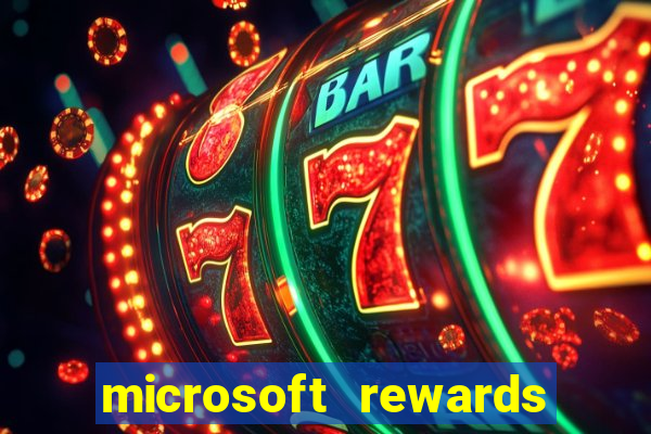 microsoft rewards ganhe recompensas